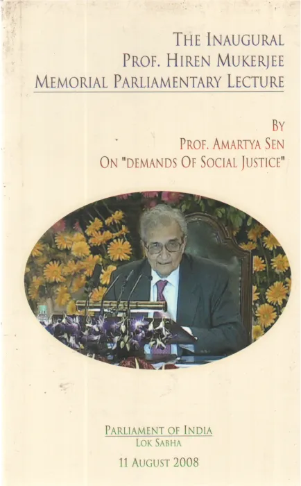 THE INAUGURAL PROF. HIREN MUKERJEE MEMORIAL PARLIAMENTARY LECTURE BY PROF AMARTYA SEN