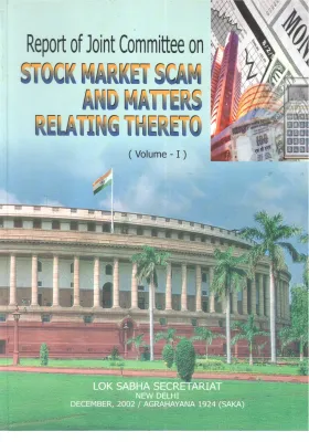 REPORT OF JOINT COMMITTEE ON STOCK MARKET SCAM AND MATTERS RELATING THERETO (VOLUME-1) BY GROUP OF EDITORS