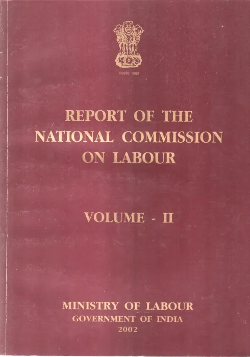 REPORT OF THE NATIONAL COMMISSION ON LABOUR VOLUME-2 BY GROUP OF EDITORS