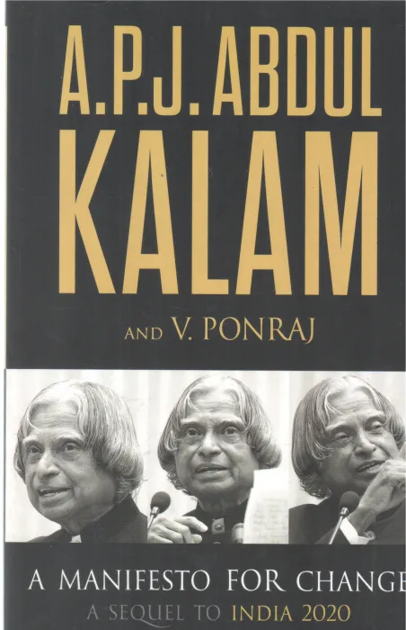 A MANIFESTO FOR CHANGE BY A P J ABDUL KALAM, V PONRAJ