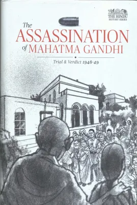 THE ASSASINATION OF MAHATMA GANDHI by HINDU GROUP