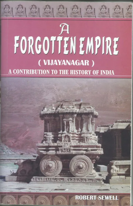 THE FORGOTTEN EMPIRE- VIJAYANAGAR by ROBERT SWELL