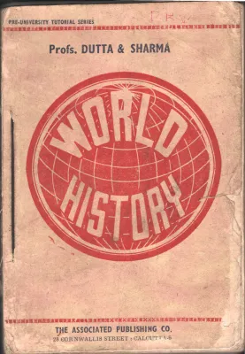 WORLD HISTORY by Prof.Dutta &amp; Sharmma
