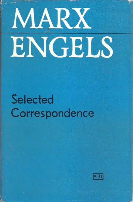 SELECTED CORRESPONDANCE by MARX &amp; ENGELS