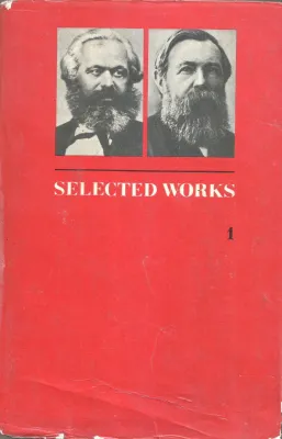 SELECTED WORKS- VOL-I MARX &amp; ENGELS