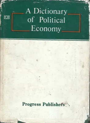 A DICTIONARY OF POLTICAL ECONOMY by PROGRESS PUBLICATION