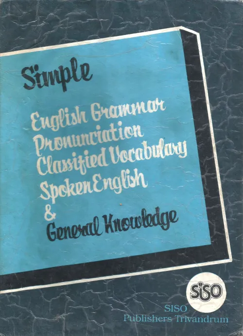 SIMPLE - ENGLISH GRAMMAR &amp; PRONOUNCIATION by SISO PUBLICATION