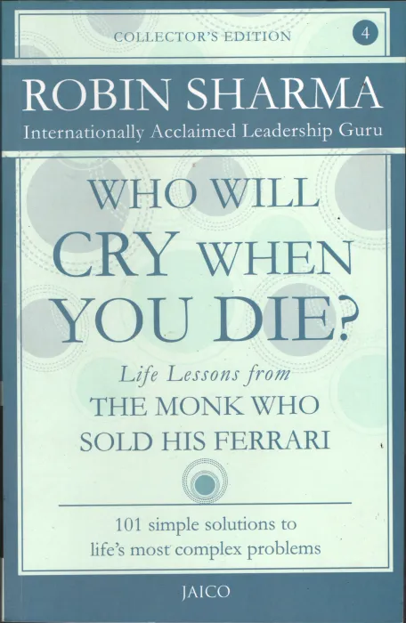 Who Will Cry When You Die BY Robin Sharma