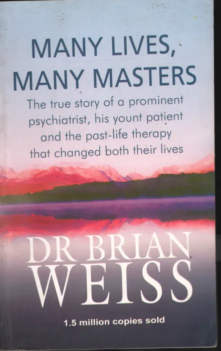 Many Lives Many Masters BY Dr.Brian Weiss
