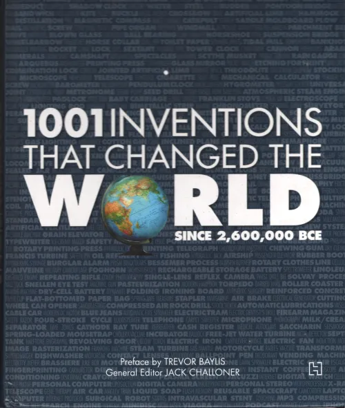 1001 Inventions That Changed The World BY Trevor Baylis