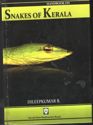 Snakes of Kerala- Hand Book` BY Diliep Kumar R