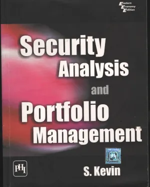 Security Analysis &amp; Protfolio Management BY S KEVIN