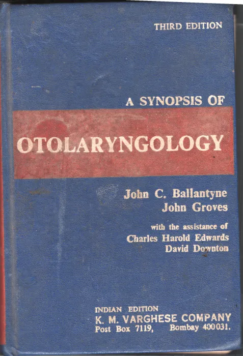 A Synopsis of Otolaryngology BY John C Ballantyne