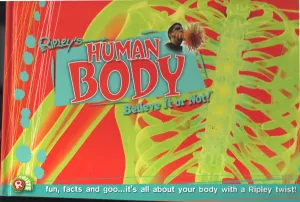 Human Body - Believe it or Not BY Ripleys