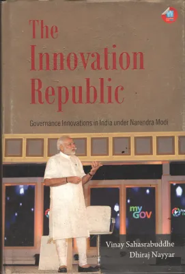 The Innovation Republic BY Vinay Sahsrabuddhe &amp; Dhiraj Nayyar