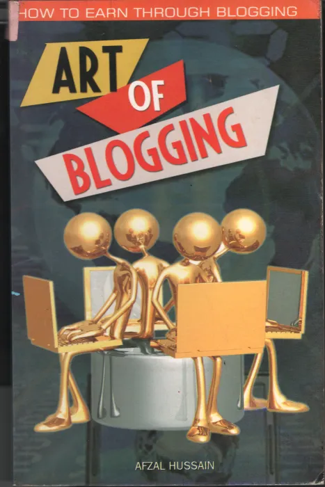 Art of Blogging BY Afzal Hussain