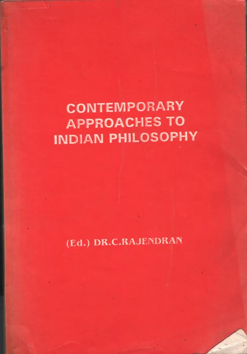 Contemporary Approaches to Indian Philosophy BY Dr.C.R.Rajendran