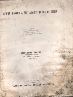 Dewan Banerji&amp;Administration Of Cochin BY Jollyamma George