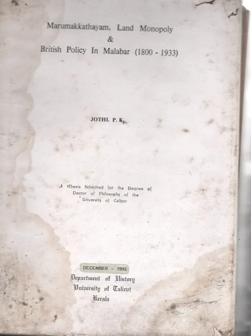 Marumakkathayam Land Money &amp;British Policy In Malabar BY Jothi P.K