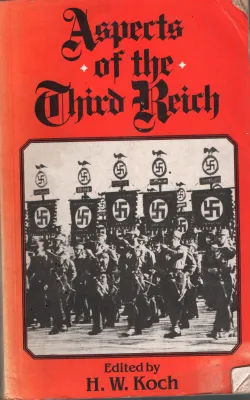 ASPECTS OF THE THIRD REICH BY H.W.KOCH