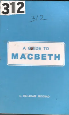 A Guide To MACBETH BY C.Balaram Moosad
