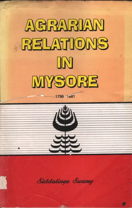 Agrarian relations In Mysore BY Siddalinga Swamy