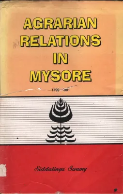 Agrarian relations In Mysore BY Siddalinga Swamy
