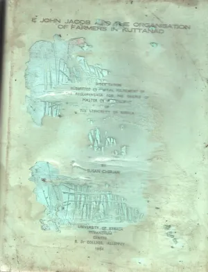 E.Jhon Jacob and the Organisation of Farmers in Kuttanad BY Susan Cherian