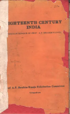 Eigthteenth Century India BY Prof.A.P. Ibrahim Kunju