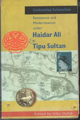 Haidar Ali &amp;Tippu Sulthan BY Irfan Habib