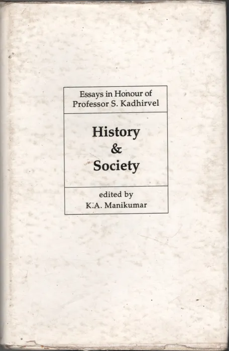History &amp;Society -Pro K Kathirvel BY K A Manikumar