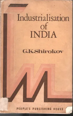 Industrialisation Of India BY G.K.Shirokov