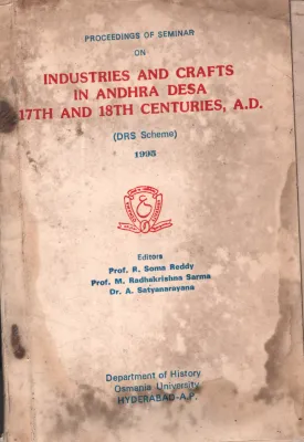 Industries And Crafts In Andra Desa 17Th And 18Th Centuries BY Group Of Editors