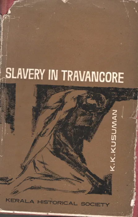 Slavery In Travacore BY KK Sukumaran