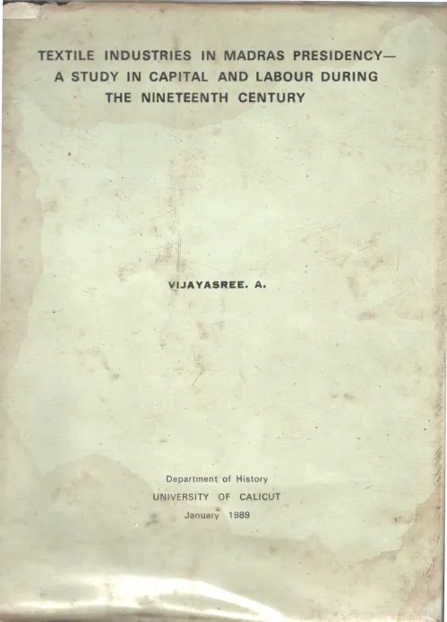 Textile Industries In Madras Presidency BY Vijayasree .A