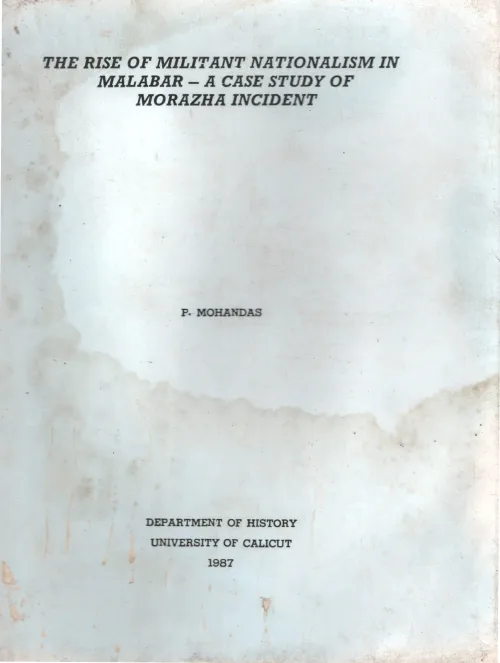 The Rise Of Militant Nationalism In Malabar BY P.Mohandas