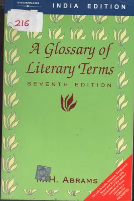 A GLOSSARY OF LITERARY TERMS BY M.H. ABRAHAM
