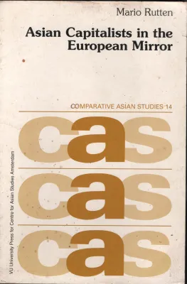 Asian Capitalists In The European Mirror BY Marrio Rutten