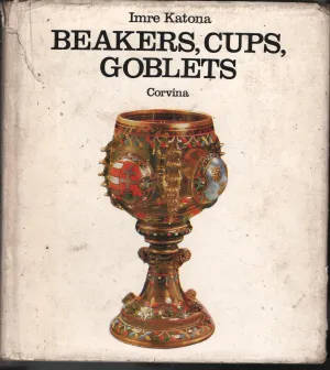 Breakers, Cups,Goblets BY Imre Katona