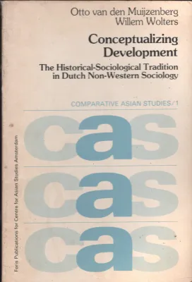 Conceptualizing Developement BY Otto Van Muijzenberg Willem Wolters