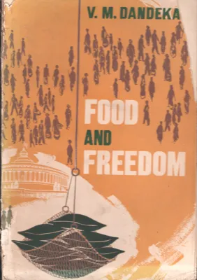Food And Freedom BY V.M.Dandeka