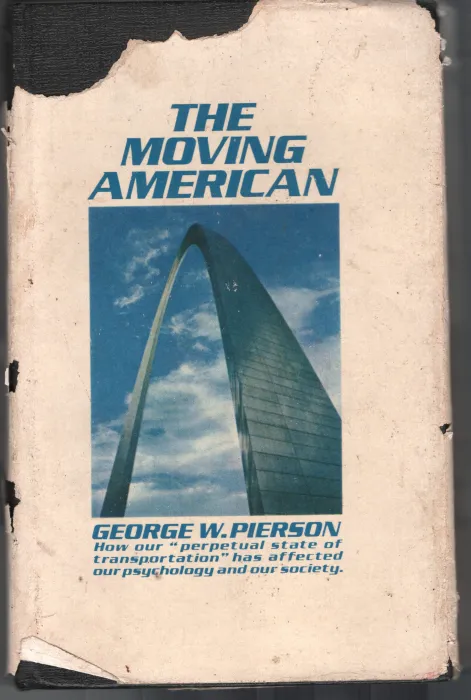The Moving American BY George .W.Pierson