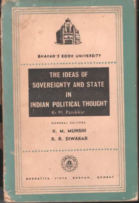 The Ideas of soverignty and State in Indian Political Thought BY k.M.Panikkar