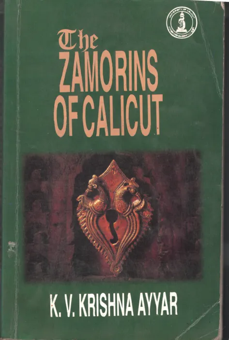 The Zamorins of Calicut BY K.V.Krishna Ayyar