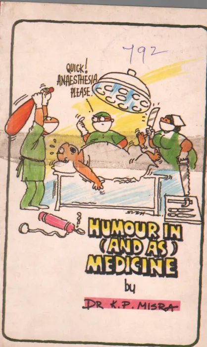 HUMOUR IN AND AS MEDICINE BY DR. K.P. MISRA