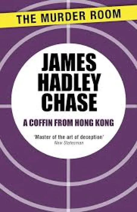 A COFFIN FROM HONG KONG BY JAMES HADLEY CHASE