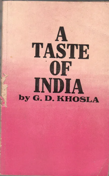 A TASTE OF INDIA BY G. D. KHOSLA