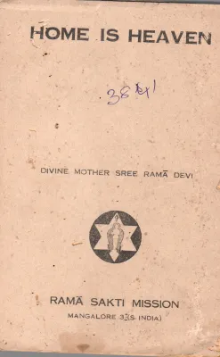 HOME IS HEAVAN BY DIVINE MOTHER SREE RAMA DEVI