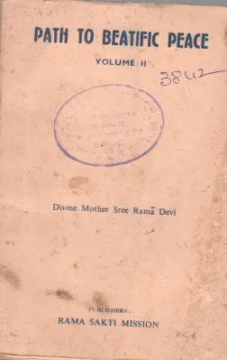 PATH TO BEATIFIC PEACE BY DIVINE MOTHER SREE RAMA DEVI