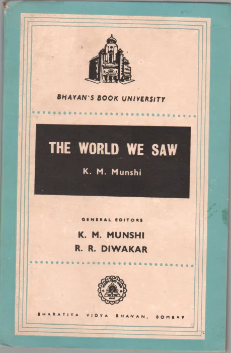 THE WORLD WE SAW BY K.M. MUNSHI